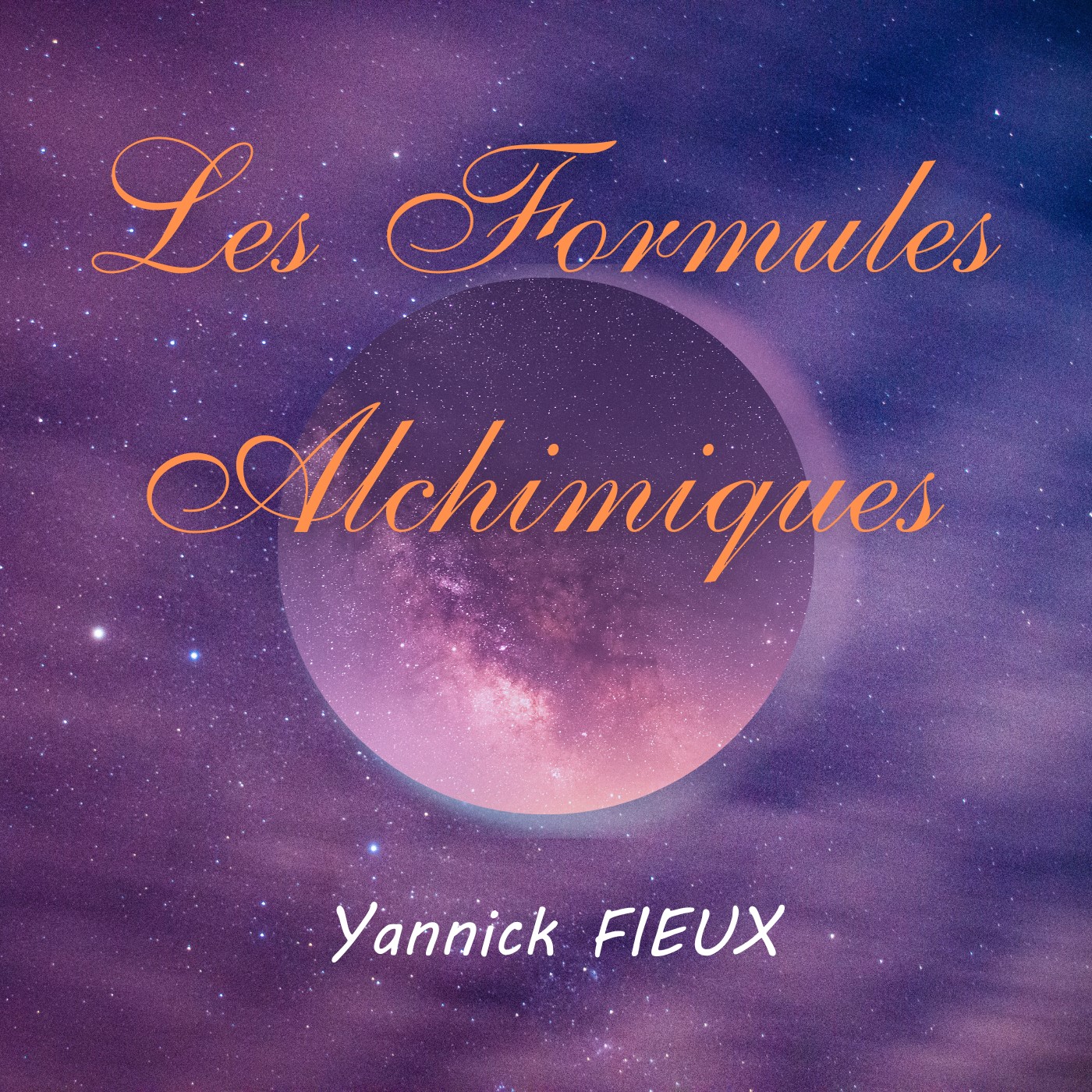Pochette de l'album Les Formules Alchimiques-Album — Yannick Fieux
